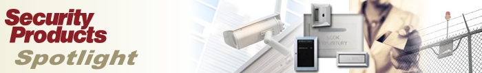 Security Products Spotlight