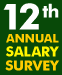 12th Annual Salary Survey